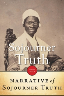 Image for Narrative of Sojourner Truth: a bondswoman of olden time, with a history of her labors and correspondence drawn from her "Book of life"