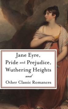 Image for Pride and Prejudice, Jane Eyre, Wuthering Heights and Other Classic Romances: Five-Book Bundle