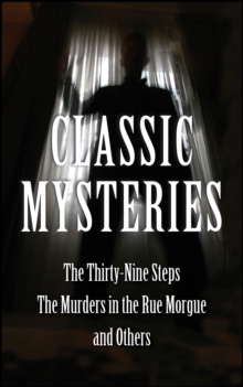 Image for Classic Mysteries: The Thirty-Nine Steps, The Murders in the Rue Morgue and Othe