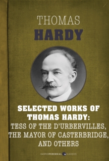 Image for Selected Works of Thomas Hardy: Tess of the d'Urbervilles, The Mayor of Casterbr