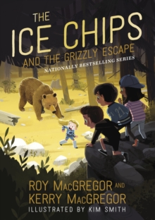 Image for Ice Chips and the Grizzly Escape