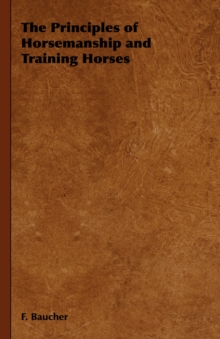 Image for The Principles of Horsemanship and Training Horses