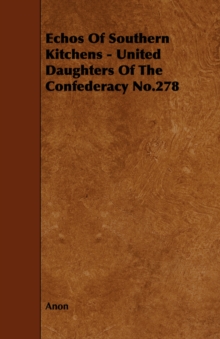 Image for Echos Of Southern Kitchens - United Daughters Of The Confederacy No.278