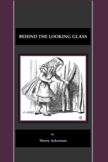 Image for Behind the looking glass