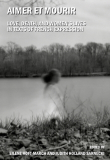 Image for Aimer Et Mourir: Love, Death And Women's Lives In Texts Of French Expressio