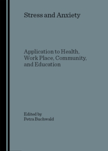 Image for Stress and anxiety: application to health, work place, community, and education