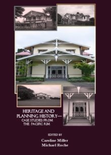 Image for Past matters: heritage and planning history : case studies from the Pacific Rim