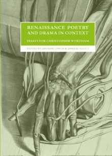 Image for Renaissance poetry and drama in context: essays for Christopher Wortham