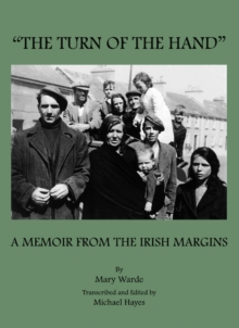 Image for The turn of the hand: a memoir from the Irish margins