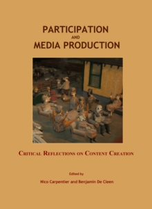 Image for Participation and media production: critical reflections on content creation