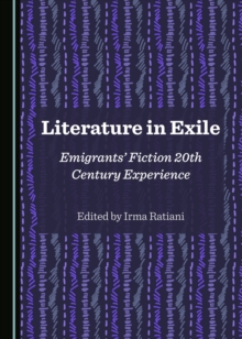 Image for Literature in exile: emigrants' fiction 20th century experience