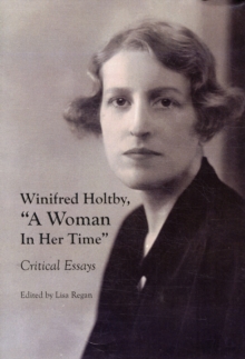 Image for Winifred Holtby, "A woman in her time"  : critical essays