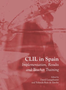 Image for CLIL in Spain  : implementation, results and teacher training
