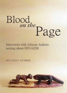 Image for Blood on the page  : interviews with African atuhors writing about HIV/AIDS