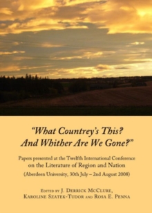 Image for "What countrey's this? and whither are we gone?"  : papers presented at the twelfth International Conference on the Literature of Region and Nation.