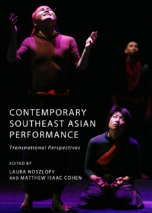 Image for Contemporary Southeast Asian performance  : transnational perspectives
