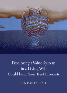 Image for Disclosing a value system in a living will could be in your best interests