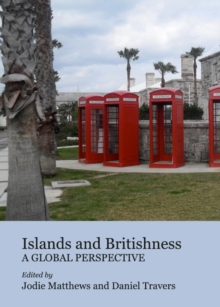 Image for Islands and Britishness: a global perspective