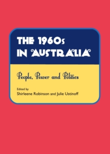 Image for The 1960s in Australia: people, power and politics
