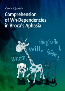 Image for Comprehension of Wh-dependencies in Broca's aphasia