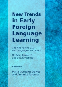 Image for New trends in early foreign language learning: the age factor, CLIL and languages in contact : bridging research and good practices