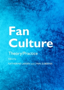 Image for Fan culture  : theory/practice