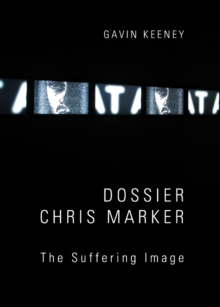 Image for Dossier Chris Marker: the suffering image