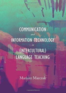 Image for Communication and Information Technology in (Intercultural) Language Teaching