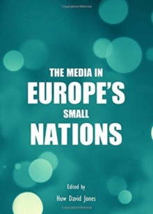 Image for The Media in Europe's Small Nations