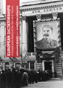 Image for European dictatorships: a comparative history of the twentieth century