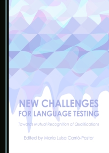 Image for New challenges for language testing: towards mutual recognition of qualifications