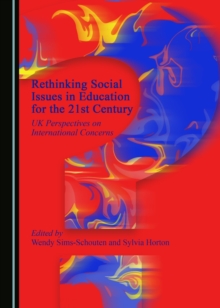 Image for Rethinking social issues in education for the 21st century: UK perspectives on international concerns
