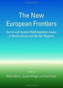 Image for The new European frontiers  : social and spatial (re)integration issues in multicultural and border regions