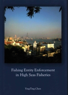 Image for Fishing Entity Enforcement in High Seas Fisheries