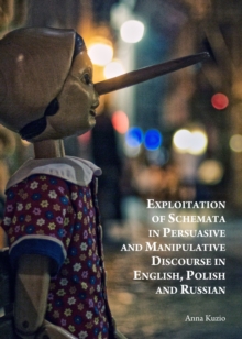 Image for Exploitation of Schemata in Persuasive and Manipulative Discourse in English, Polish and Russian