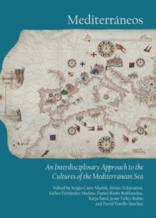 Image for Mediterraneos: an interdisciplinary approach to the cultures of the Mediterranean Sea