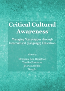 Image for Critical cultural awareness: managing stereotypes through intercultural (language) education