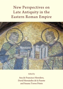 Image for New perspectives on late antiquity in the Eastern Roman Empire