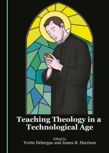 Image for Teaching Theology in a Technological Age