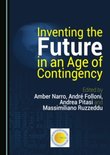 Image for Inventing the future in an age of contingency