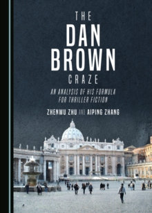 Image for The Dan Brown Craze: An Analysis of His Formula for Thriller Fiction
