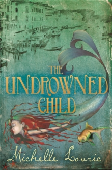 Image for The undrowned child