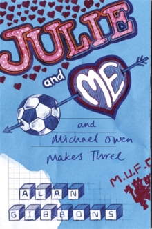 Image for Julie and Me and Michael Owen makes Three