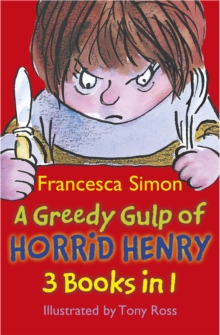 Image for A greedy gulp of Horrid Henry