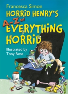 Image for Horrid Henry's A - Z of Everything Horrid