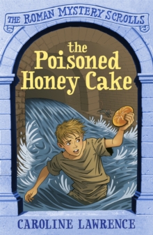 Image for The Roman Mystery Scrolls: The Poisoned Honey Cake
