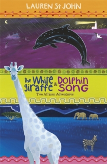Image for The White Giraffe Series: The White Giraffe and Dolphin Song