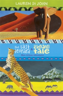 Image for The White Giraffe Series: The Last Leopard and The Elephant's Tale