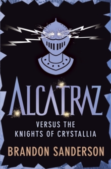 Image for Alcatraz versus the Knights of Crystallia