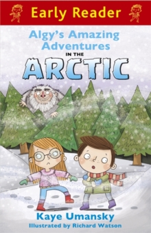 Image for Early Reader: Algy's Amazing Adventures in the Arctic